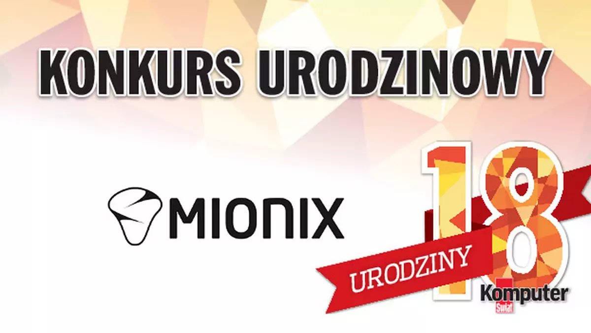 18. urodziny Komputer Świata – konkurs Mionix i redakcji. Do wygrania profesjonalne myszki do grania!