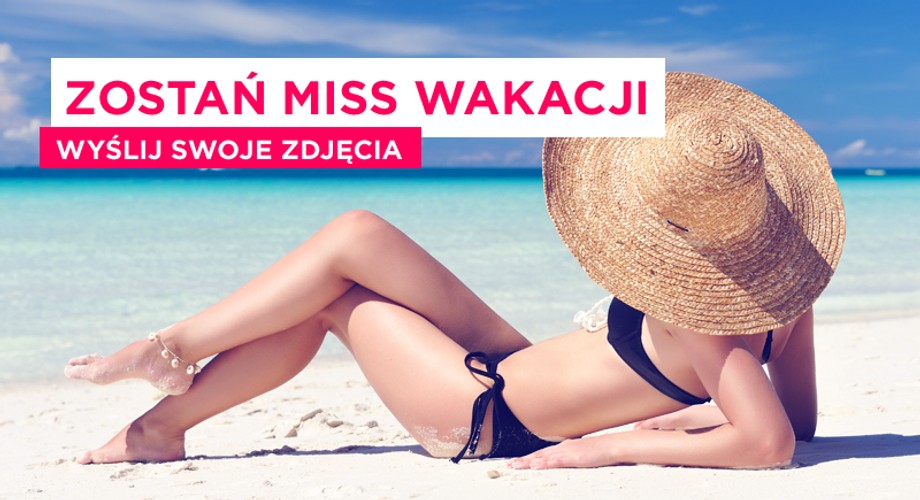 Zostań miss wakacji i wygraj profesjonalną sesję zdjęciową! [KONKURS ZAKOŃCZONY]