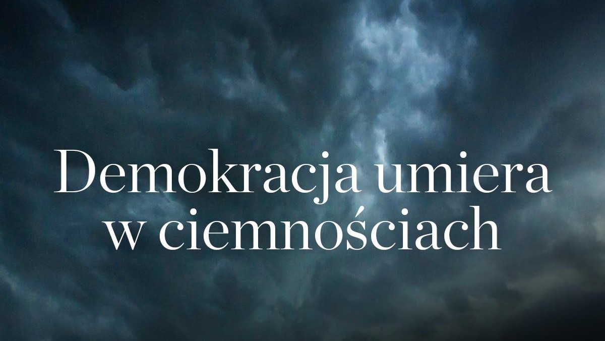 Demokracja umiera w ciemnościach 