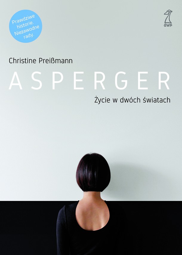 Christine Preissmann „Asperger. Życie w dwóch światach, GWP