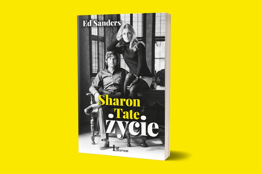 Ed Sanders, "Sharon Tate. Życie"