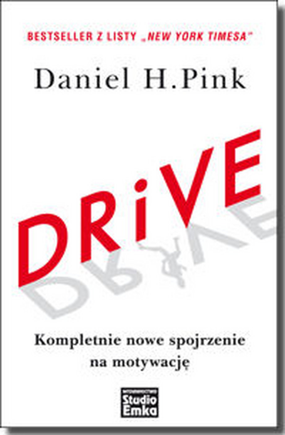"Drive" Daniel H. Pink
