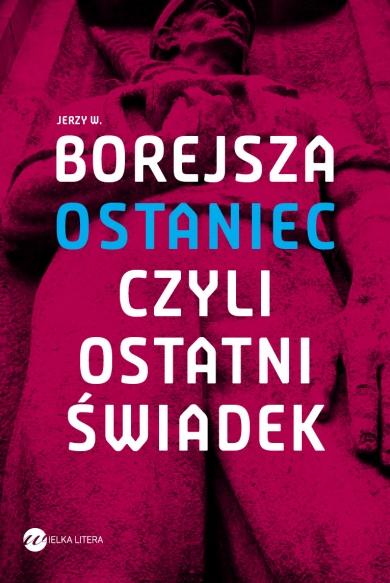 „Ostaniec czyli ostatni w świadek