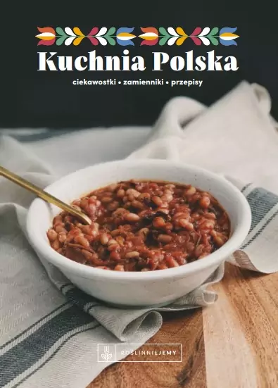 Książkę kucharską roślinna Kuchnia Polska można pobrać za darmo w formie e-booka