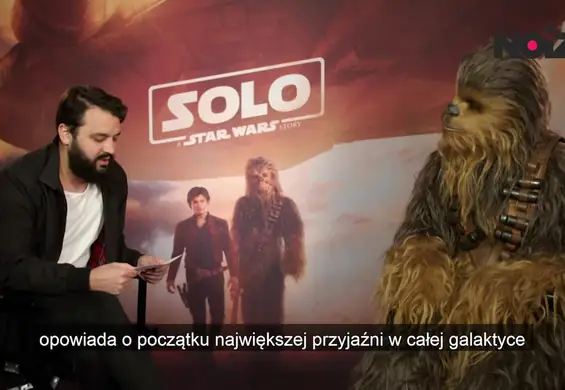 Rozmawiamy z Chewbaccą o przyjaźni, przygodach i jak łączyć to wszystko z małżeństwem