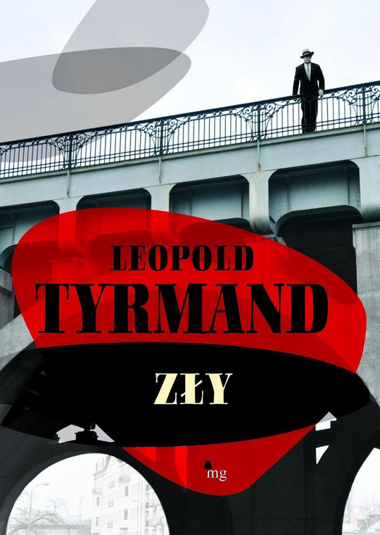 Leopold Tyrmand - "Zły" (fot. Wydawnictwo Mg)