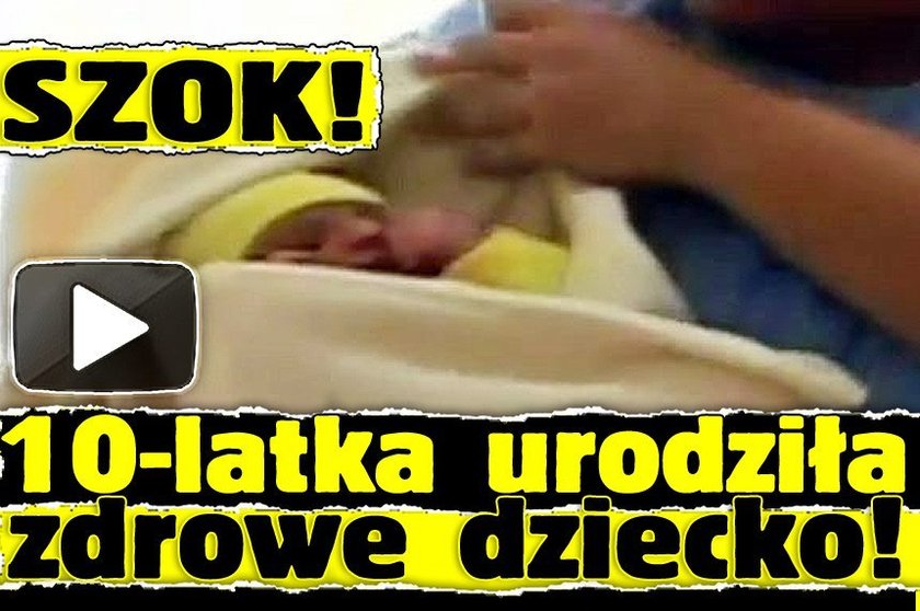 10-latka urodziła zdrowe dziecko!