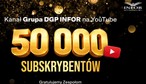 Kanał Grupa DGP INFOR umacnia pozycję na YouTube: 50 tys. subskrybentów i ambitne plany
