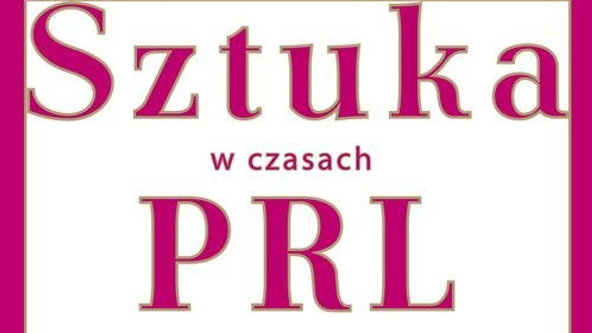 Zaangażowanie polityczne bądź bojkot były odpowiedzią artystów na uzależnienie polskiej sztuki od sytuacji politycznej; pisze o tym Stefania Krzysztofowicz-Kozakowska w książce "Sztuka w czasach PRL", która się właśnie ukazała na rynku księgarskim.