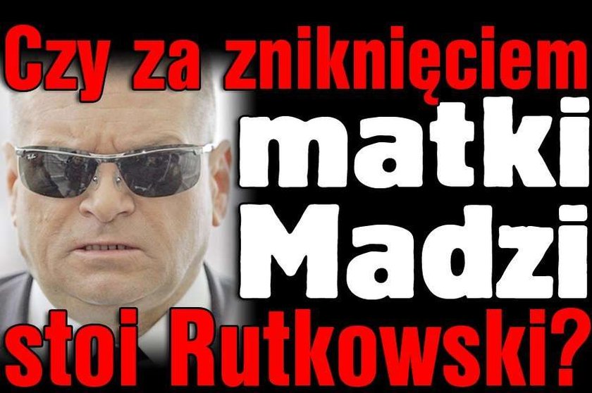 Czy za zniknięciem matki Madzi stoi Rutkowski?