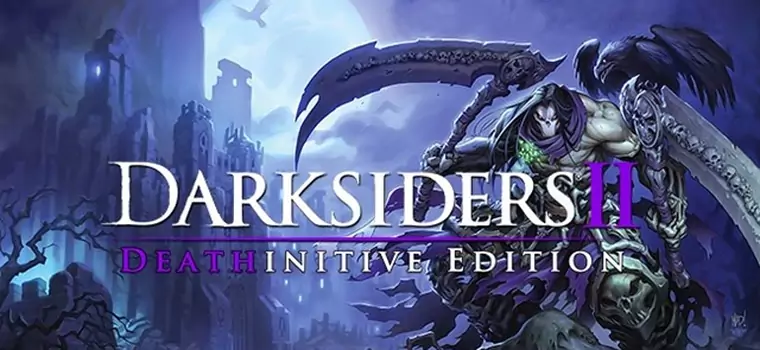 Spójrzcie śmierci w oczy w premierowym zwiastunie Darksiders 2: Deathinitive Edition