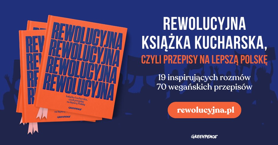 "Rewolucyjna książka kucharska, czyli przepisy na lepszą Polskę"