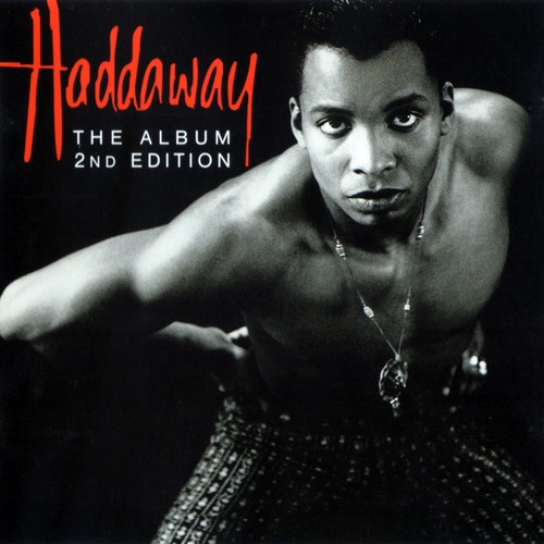 Haddaway – 'What Is Love'