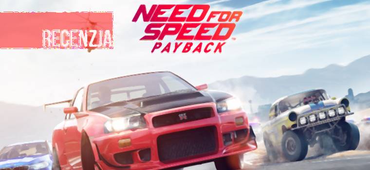 Recenzja Need for Speed: Payback. Kreatywność kontra tabelki w excelu