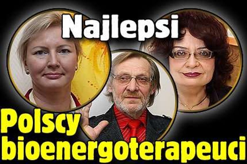 Najlepsi polscy bioenergoterapeuci