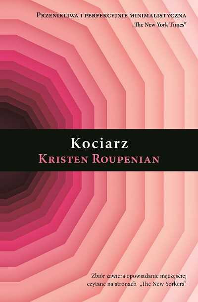 Kristen Roupenian "Kociarz"