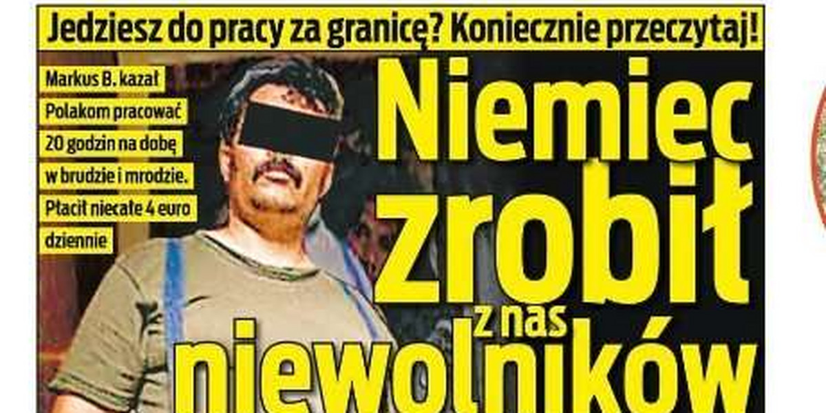 Tak ten Niemiec zrobił z nas niewolników 