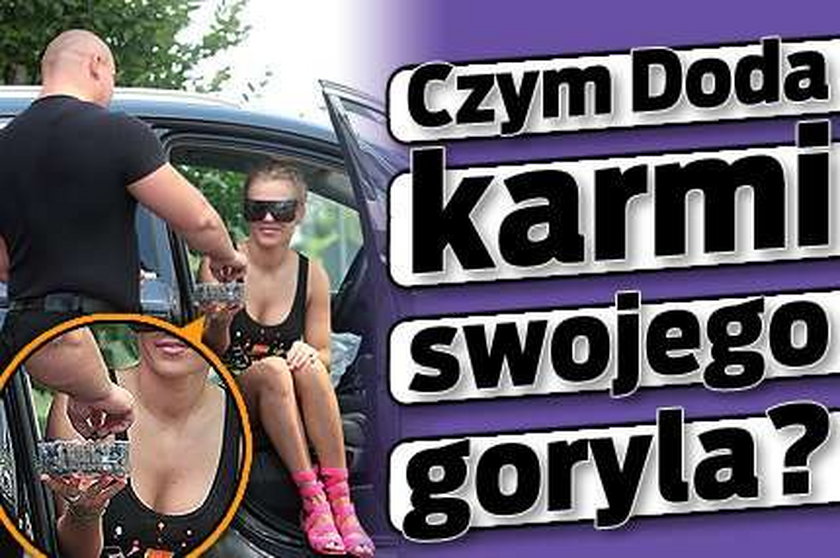 Czym Doda karmi swojego "goryla"?