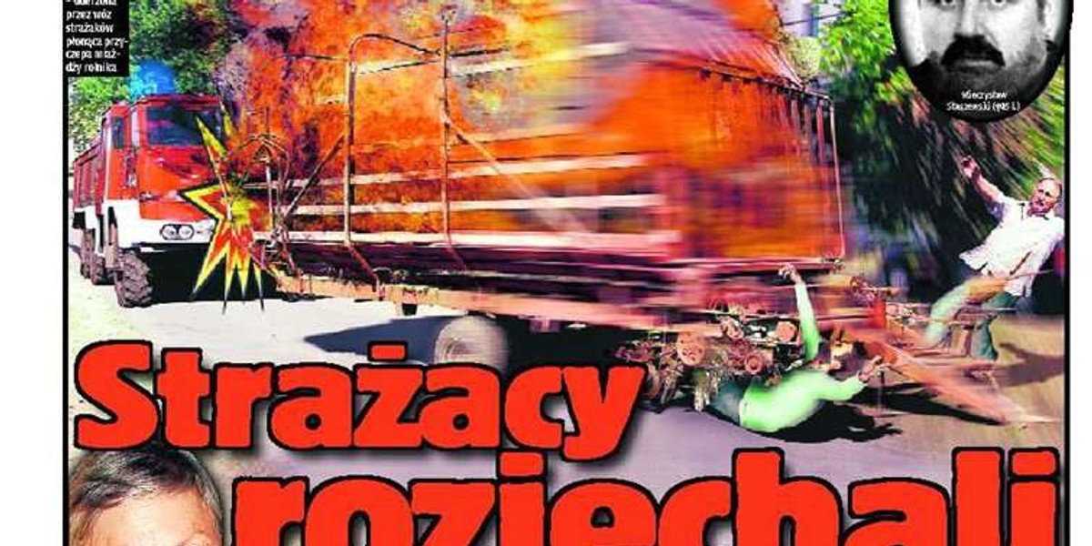 Strażacy rozjechali mi syna