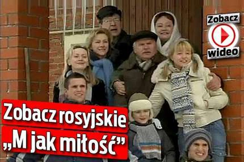 Zobacz rosyjskie "M jak miłość". Wideo