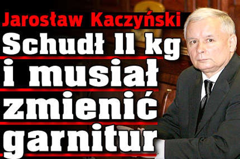 Kaczyński schudł 11 kilo. Musiał zmienić garnitur