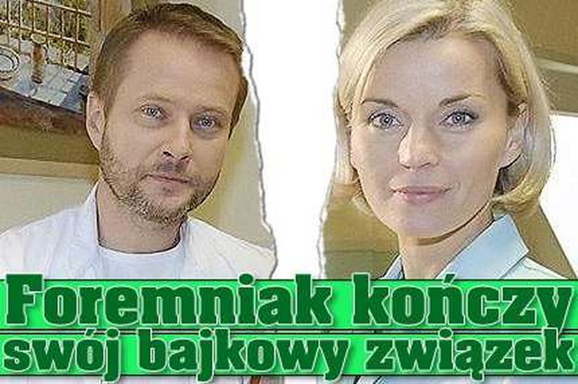 Foremniak kończy swój bajkowy związek