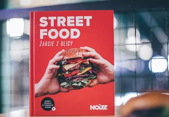 "Street food. Żarcie z ulicy" w tym tygodniu naszą książkę kupicie z "Newsweekiem"