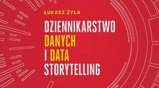 „Dziennikarstwo danych i data storytelling”, czyli nauka pływania w danych
