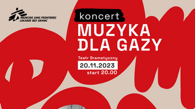 “Muzyka dla Gazy” - gwiazdy polskiej sceny muzycznej zagrają dla Lekarzy bez Granic