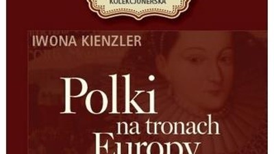 polki na tronach europy