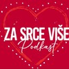 Podkast "Za srce više"