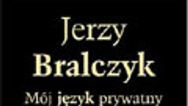 Mój język prywatny. Fragment książki Jerzego Bralczyka