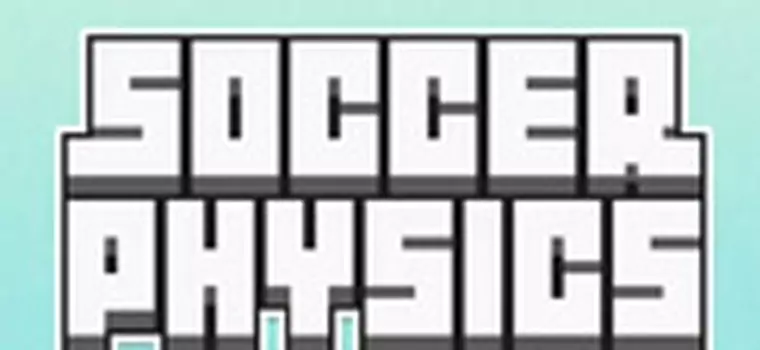 Soccer Physics – symulator polskiego piłkarza na iOS?