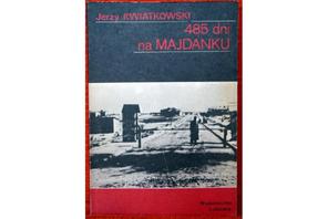 485 dni na Majdanku, Jerzy Kwiatkowski, książka