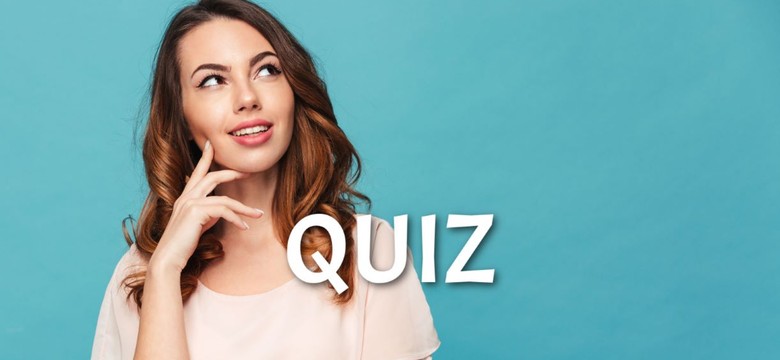 Quiz z Wiedzy Ogólnej. Każdy zna poprawne odpowiedzi na te pytania. Przekonaj się!