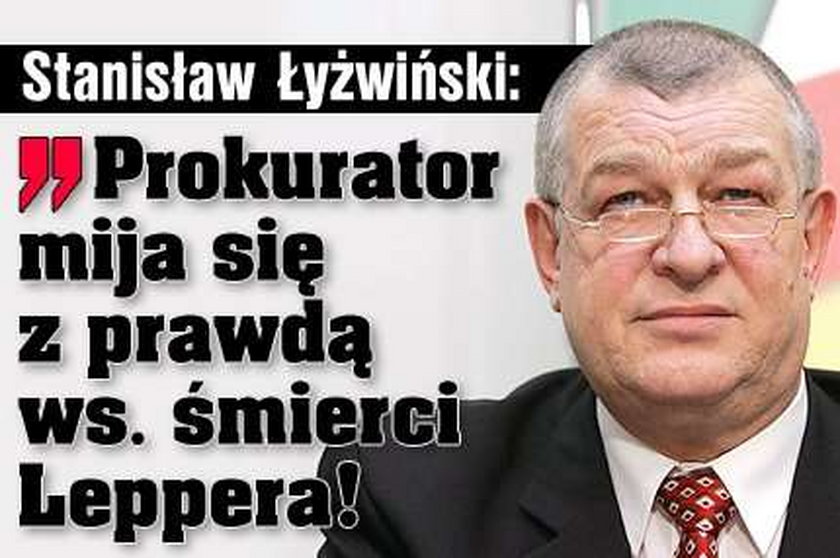 Łyżwiński: Prokurator mija się z prawdą ws. śmierci Leppera!