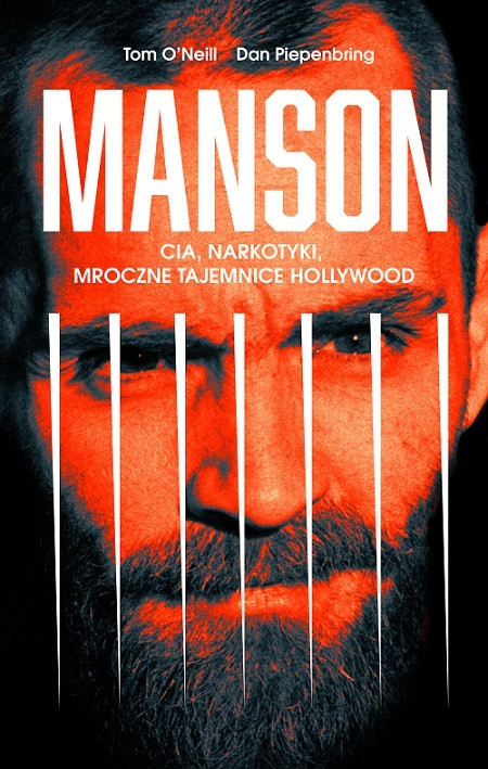 Tom O'Neill "Manson, narkotyki, mroczne tajemnice Hollywood" 