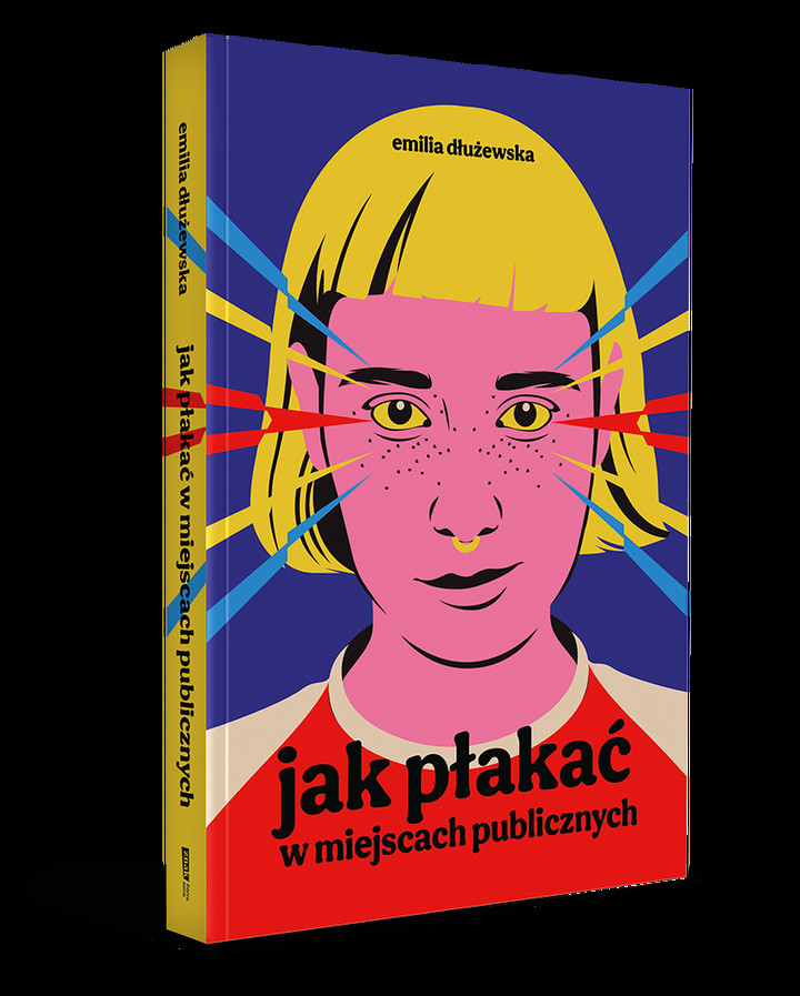 Książka Emilii Dłużewskiej &quot;Jak płakać w miejscach publicznych&quot; ukaże się na rynku 22 lutego nakładem wydawnictwa Znak Literanova