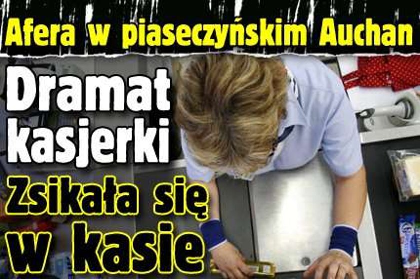 Dramat kasjerki. Zsikała się w kasie. Afera w piaseczyńskim Auchan