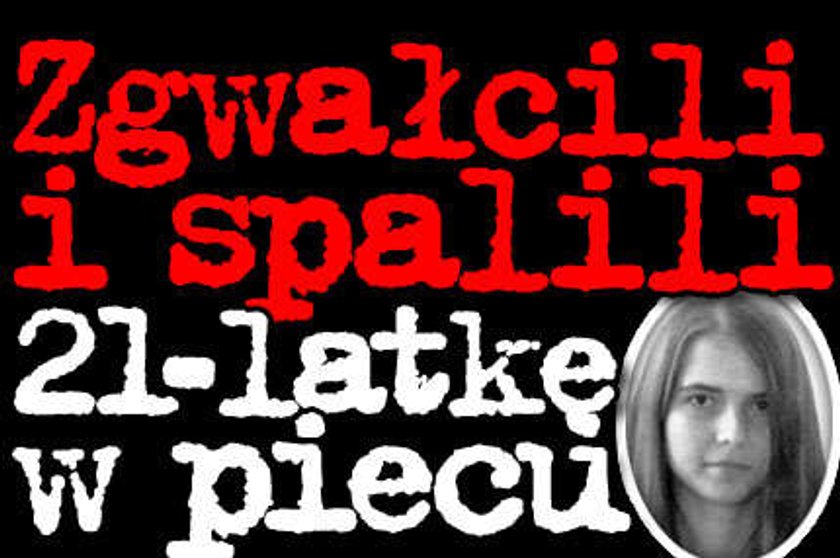 Zgwałcili i spalili 21-latkę