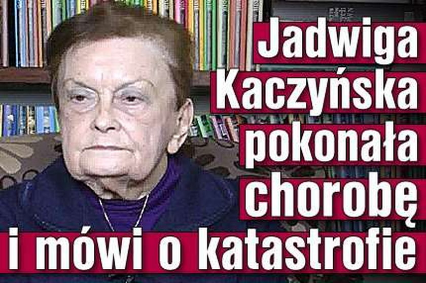 Jadwiga Kaczyńska pokonała chorobę i mówi o katastrofie. FILM