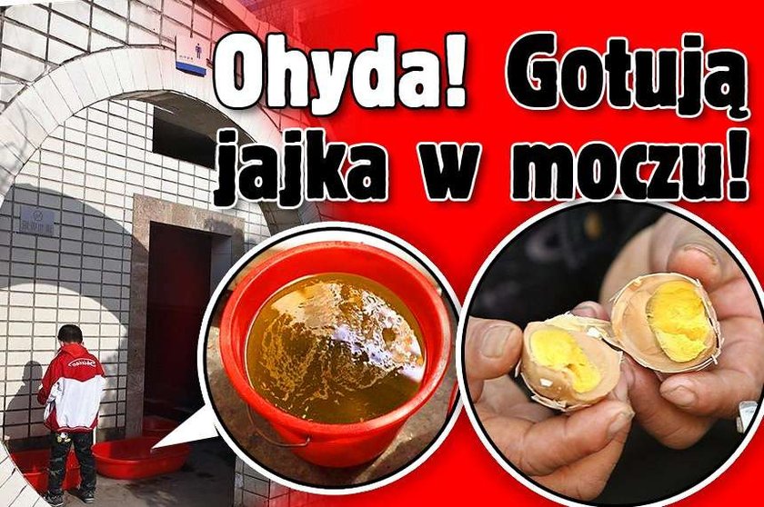 Ohyda! Gotują jajka w moczu!