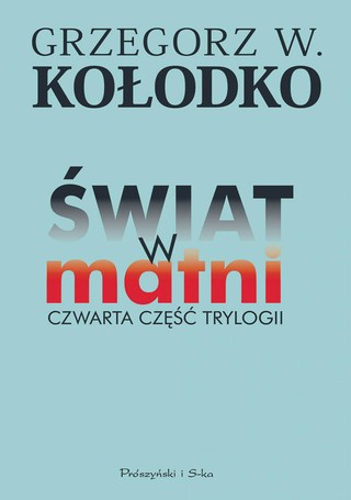 Kołodko forever, czyli 'Świat w matni' [Recenzja]