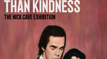 "The Nick Cave Exhibition - Stranger Than Kindness". Plakat wystawy