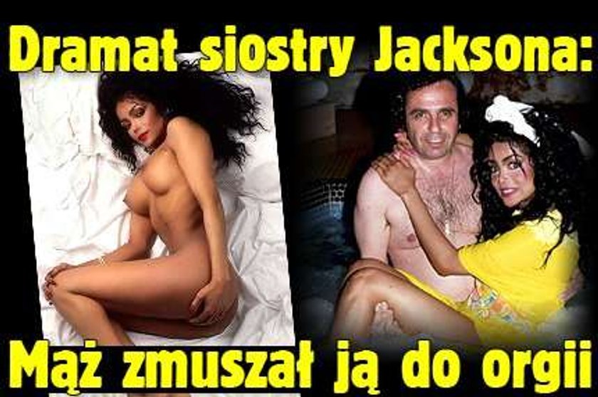 Dramat siostry Jacksona: Mąż zmuszał ją do orgii