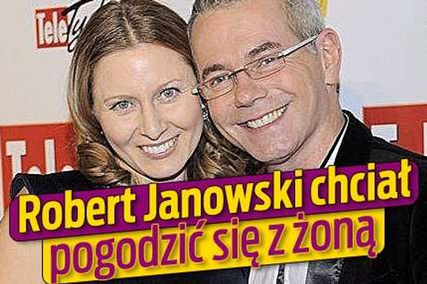 Janowski chciał się pogodzić z żoną