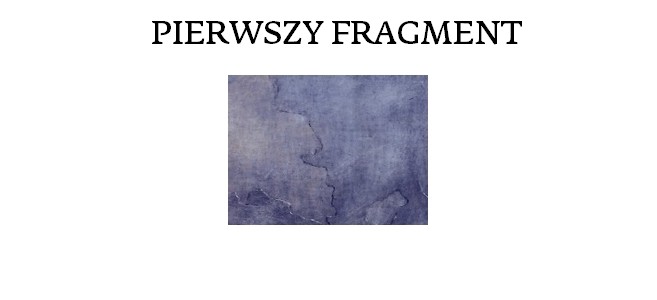 Pierwszy fragment