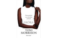 „Skóra, Toni Morrison,