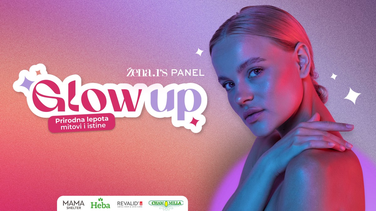 Portal Žena.rs organizuje panel "Glow up: prirodna lepota, mitovi i istine"