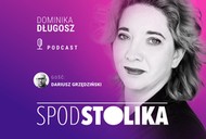 Spod stolika. Dominika Długosz i Dariusz Grzędziński